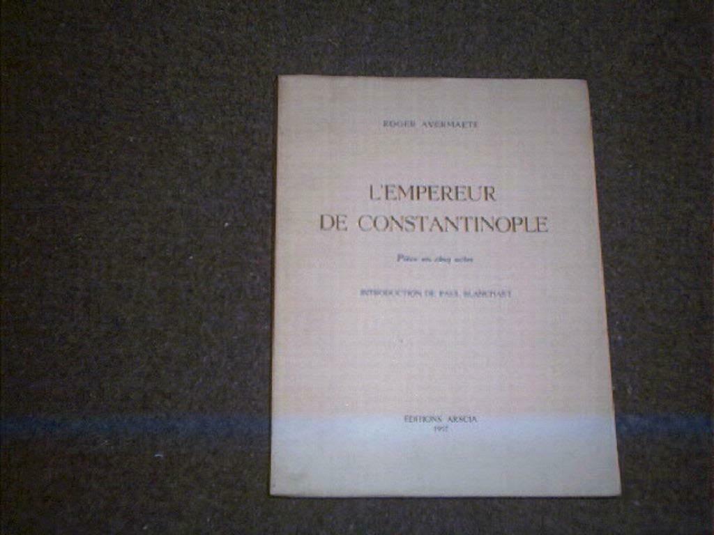 Boek l'empereur de Constantinople (Roger Avermaete), Boeken, Ophalen of Verzenden, Gelezen