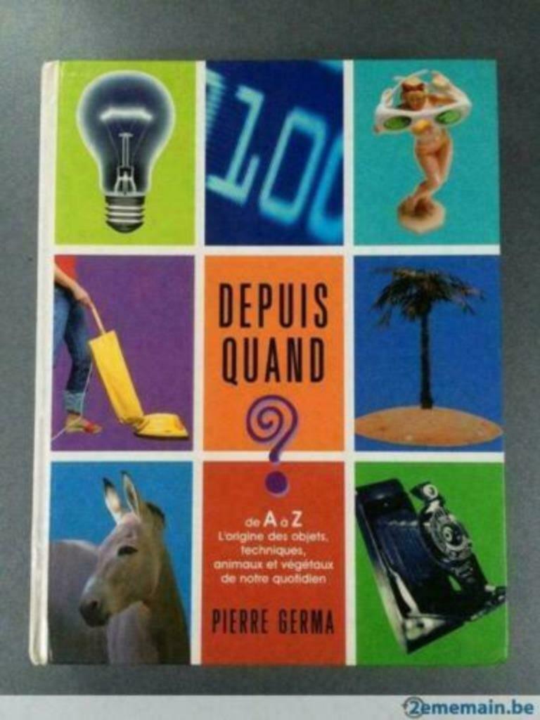 Depuis quand? de Pierre Germa Editions France Loisirs, Enlèvement ou Envoi, Utilisé, Pierre Germa