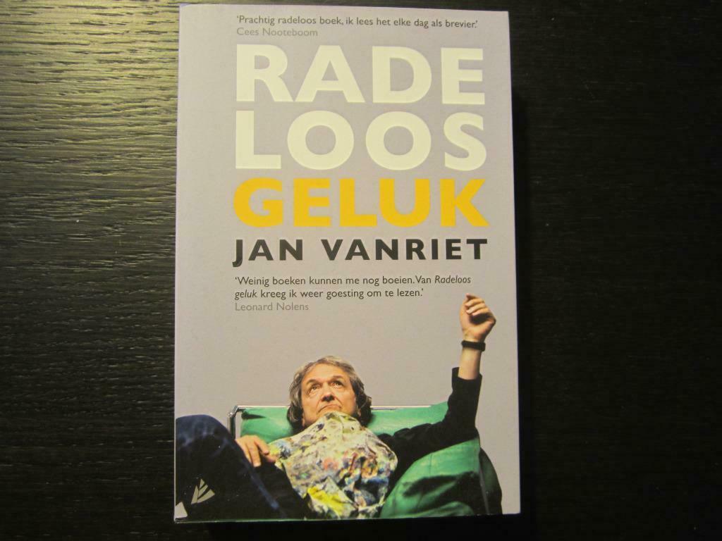Radeloos geluk    - Jan Vanriet-, Ophalen of Verzenden, Hugo Claus