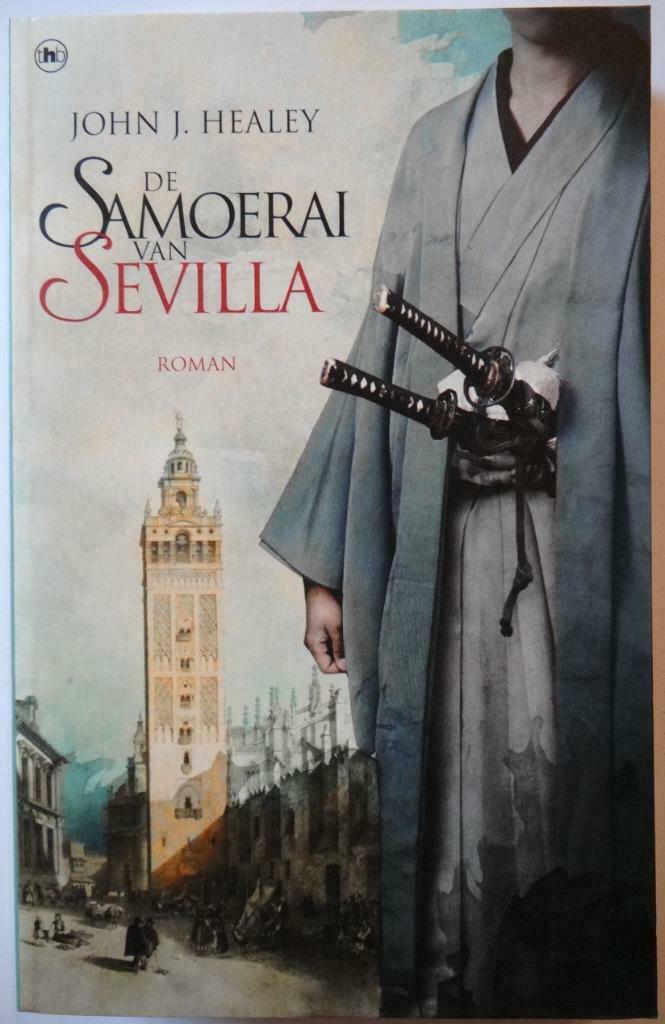 « Le Samouraï de Séville » de John J. Healey, Enlèvement ou Envoi, Comme neuf, Amérique, John J. Healey