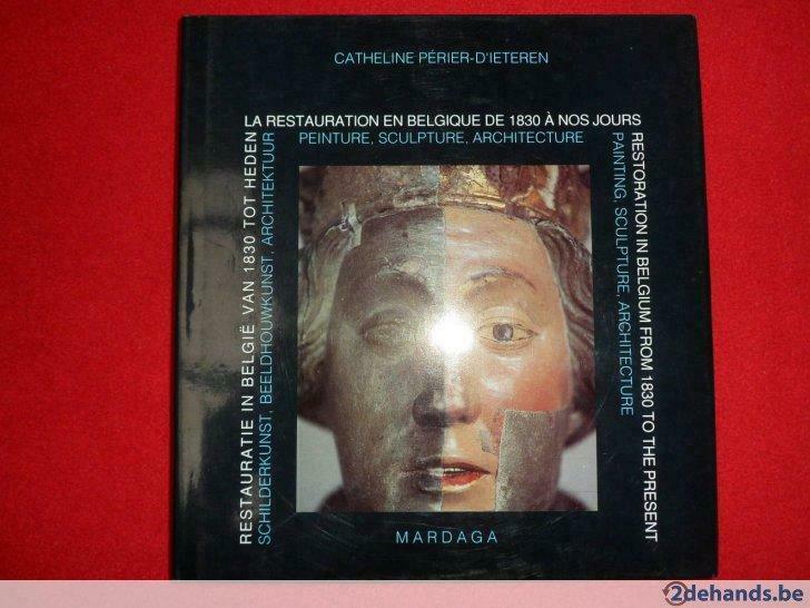Restauratie in België van 1830 tot heden:, Enlèvement ou Envoi, Utilisé, Sculpture, C. Périer-D'Ieteren