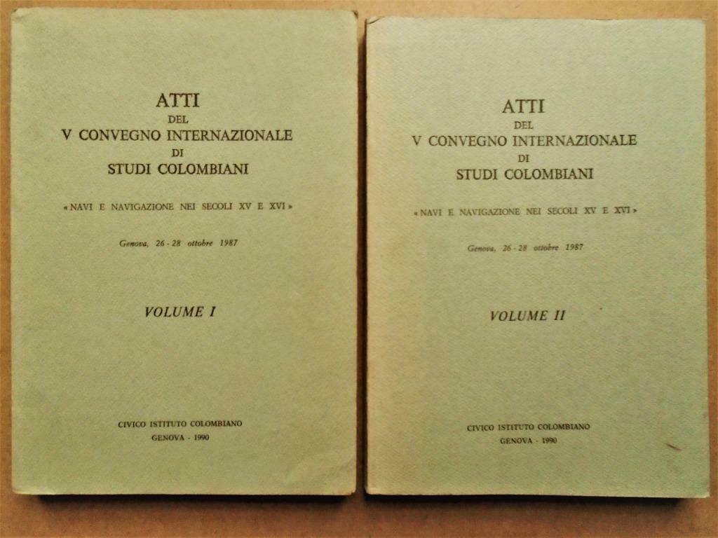 Navi e Navigazione nei Secoli XV e XVI - 1987 - Conference, Gelezen, 15e en 16e eeuw, Ophalen of Verzenden, Noord-Amerika