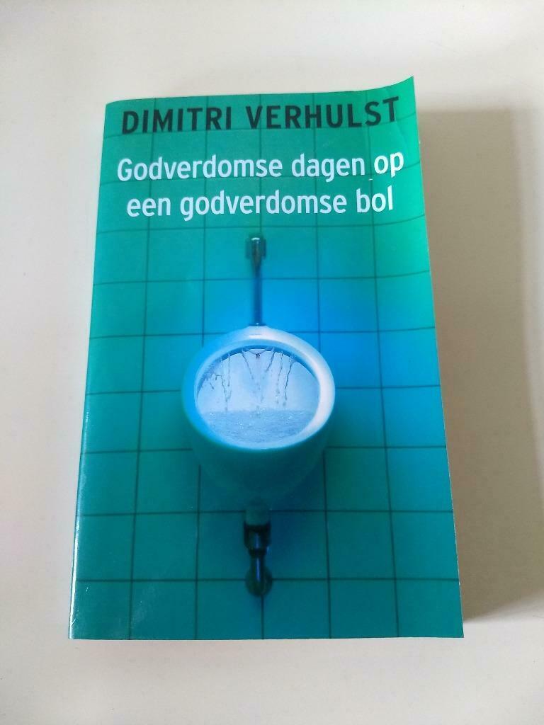 Roman - Dimitri Verhulst - Godverdomse dagen..., Boeken, Romans, Ophalen of Verzenden, Gelezen, Dimitri Verhulst