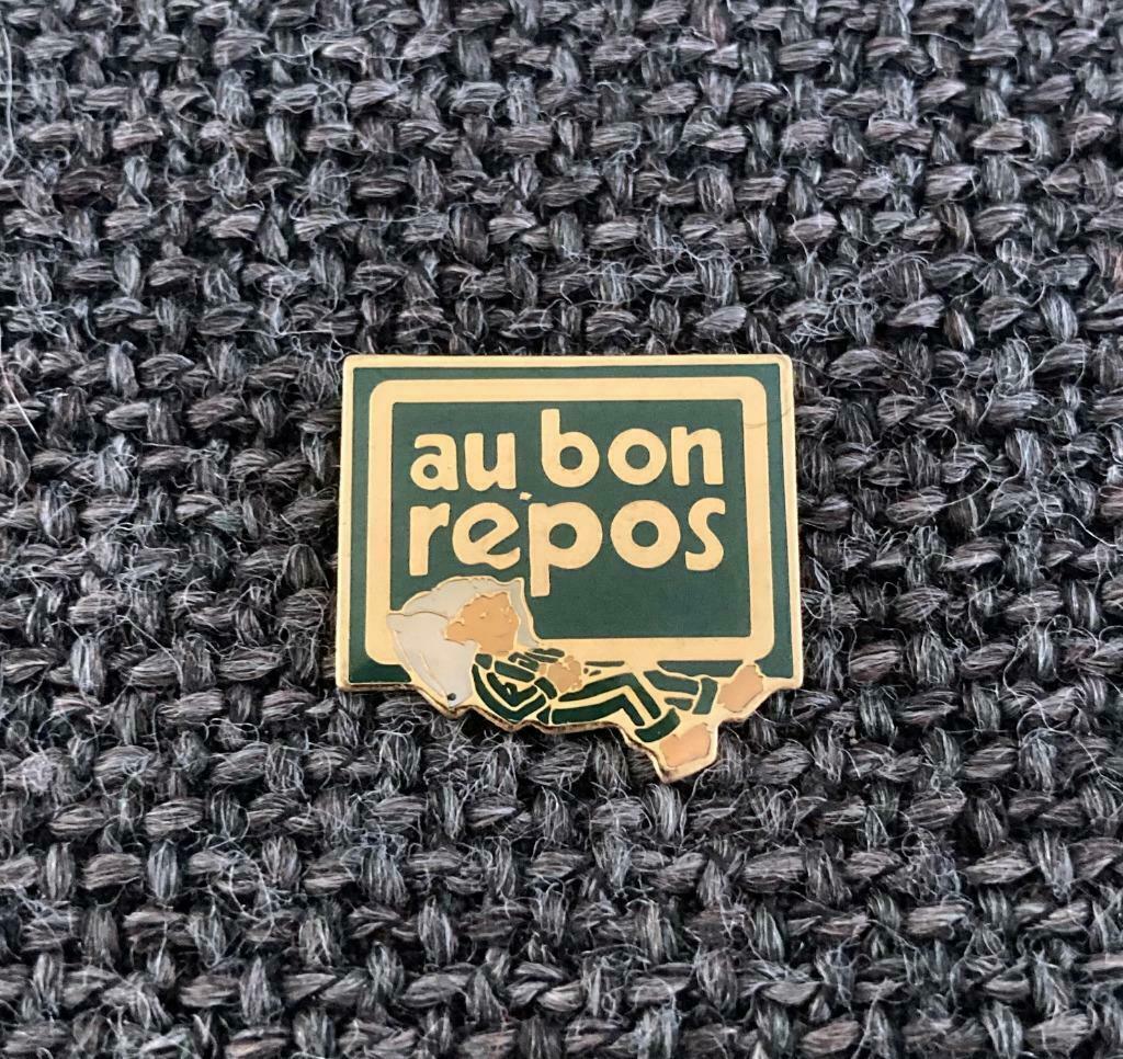 PIN - AU BON REPOS, Envoi, Utilisé, Autres sujets/thèmes, Insigne ou Pin's