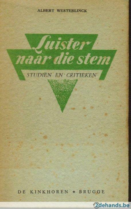 Luister naar die stem, Albert Westerlinck, Antiek en Kunst, Ophalen of Verzenden