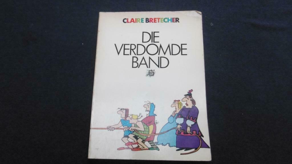 strip : Claire Bretecher : Die Verdomde band, Livres, Enlèvement, Utilisé