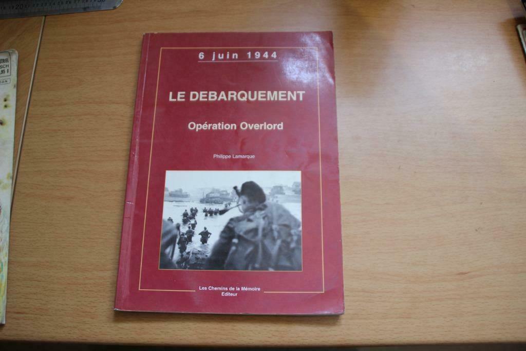 WW2 Livre "Le débarquement - opération overlord", Envoi, Armée de terre, Livre ou Revue
