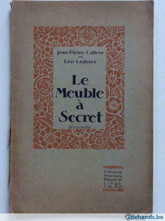 Le Meuble à Secret - Jean-Pierre Callens et Léo Lederer, Livres, Livres Autre, Utilisé, Enlèvement ou Envoi