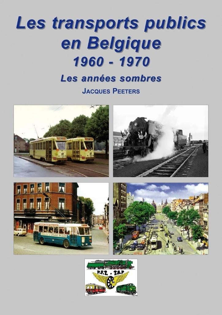 PFT Les transports publics en Belgique 1960-1970, Ophalen of Verzenden, Zo goed als nieuw, Overige soorten, Boek of Tijdschrift