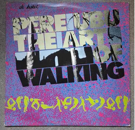 Pere Ubu: The Art Of Walking (LP), Enlèvement ou Envoi