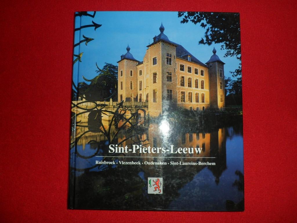 Jan De Backer en Gilbert Pické: Sint-Pieters-Leeuw, Boeken, Geschiedenis | Stad en Regio, Zo goed als nieuw, Ophalen of Verzenden
