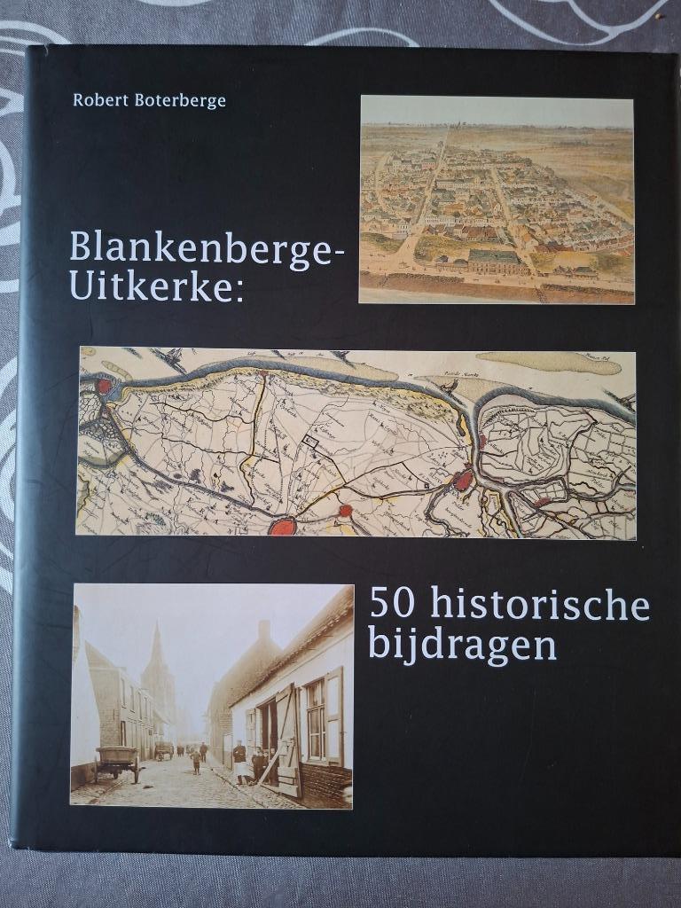 Blankenberge-Uitkerke 50 historische bijdragen, Ophalen, Zo goed als nieuw, Robert Boterberge