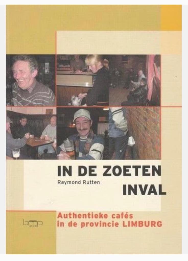 In de Zoeten Inval authentieke cafés in de provincie Limburg, Ophalen of Verzenden