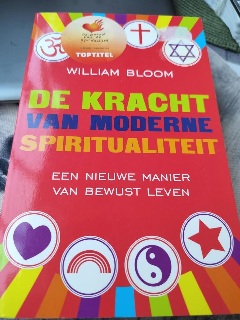 William Bloom - De kracht van moderne sprititualiteit, Boeken, Esoterie en Spiritualiteit, Ophalen of Verzenden