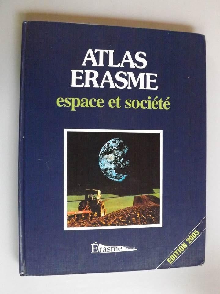 ATLAS ERASME Espace et Société géographie, Livres, Enlèvement ou Envoi, Utilisé, Secondaire, Géographie