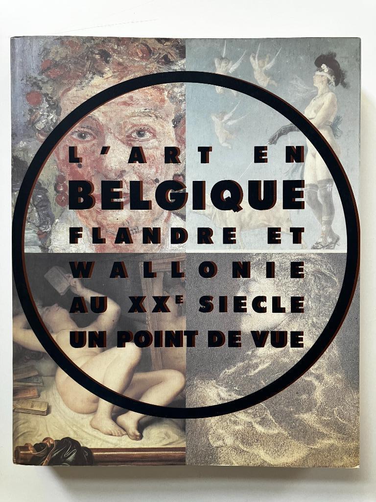 L'Art en Belgique - Flandre et Wallonie aux XXe siècle, Livres, Art & Culture | Arts plastiques, Enlèvement