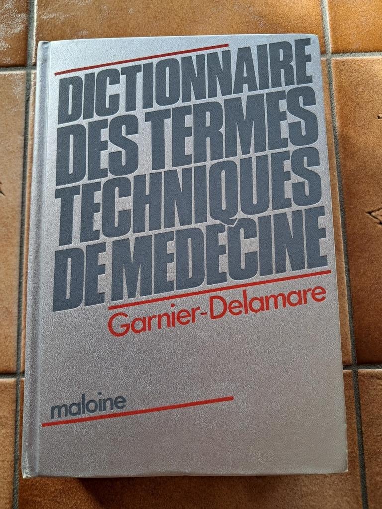 Woordenboek van technische termen in de geneeskunde - Garnie, Boeken, Overige vakken, Marcel Garnier, Ophalen of Verzenden, Zo goed als nieuw