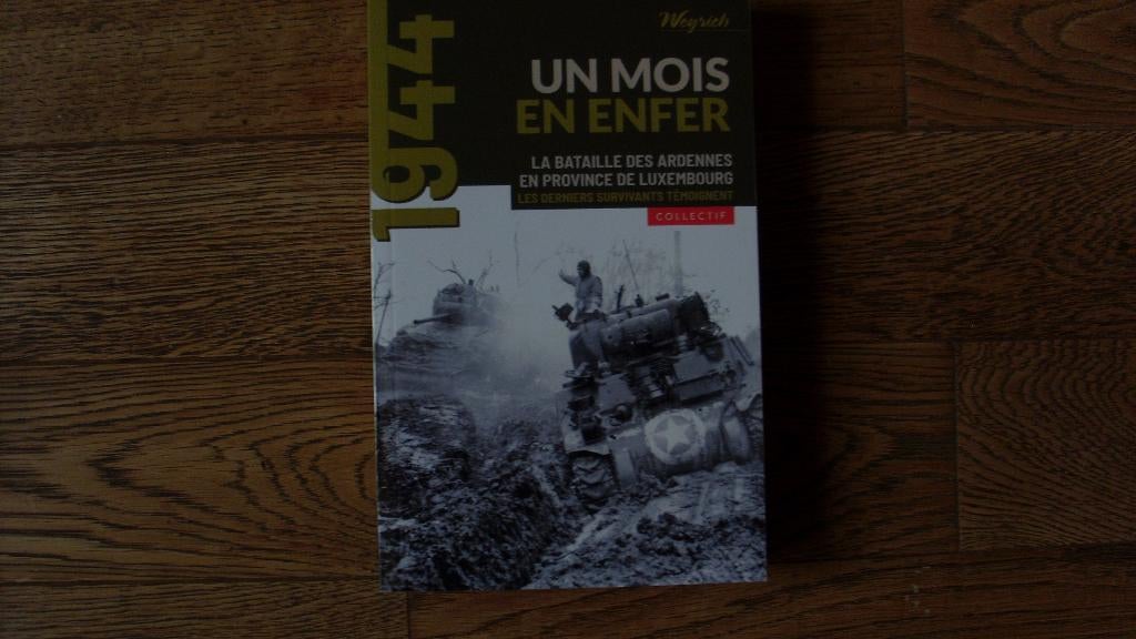 Un mois en enfer - la Bataille des Ardennes, Livres, Enlèvement ou Envoi, Deuxième Guerre mondiale, Général, Comme neuf