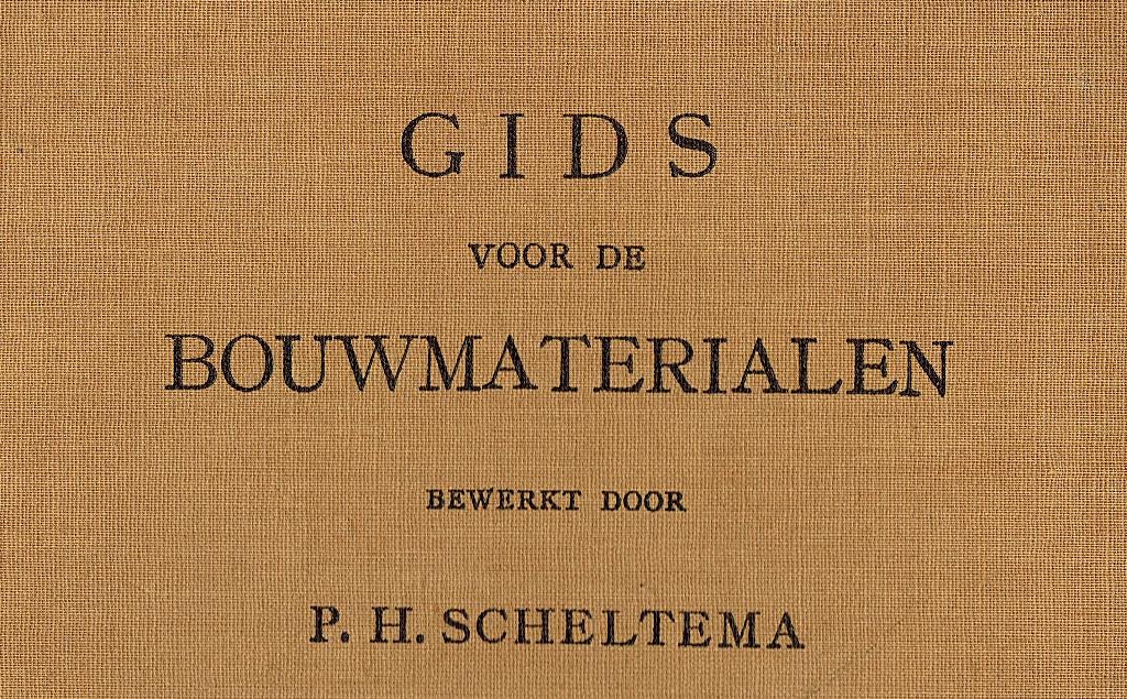 Gids voor de bouwmaterialen. Woordenboek met informatie.1916, P.H. Scheltema, Enlèvement ou Envoi, Utilisé, Autres sujets/thèmes