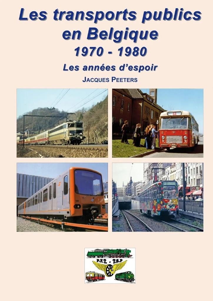 PFT Les transports publics en Belgique 1970-1980, Ophalen of Verzenden, Zo goed als nieuw, Overige soorten, Boek of Tijdschrift