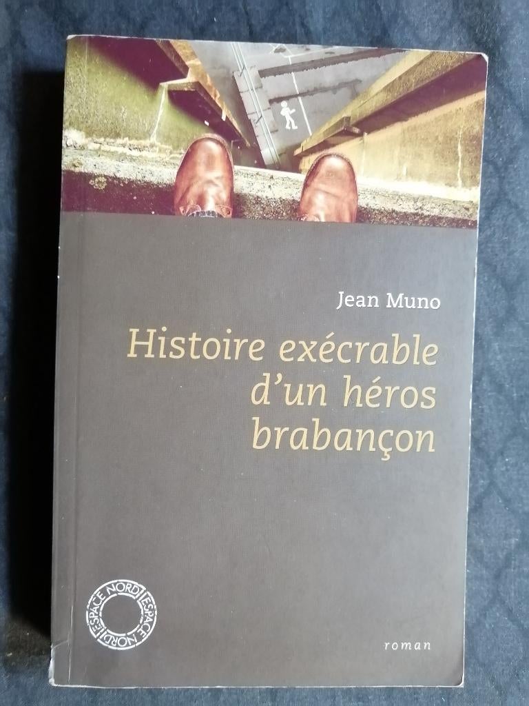 Histoire exécrable d'un héros brabançon de Jean Muno, Enlèvement ou Envoi, Belgique