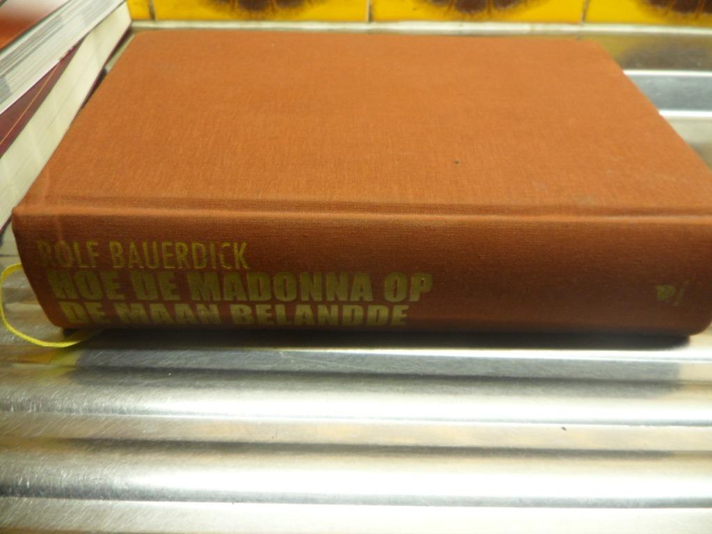 hoe de madonna op de maan belande ( rolf bauerdick ), Ophalen of Verzenden
