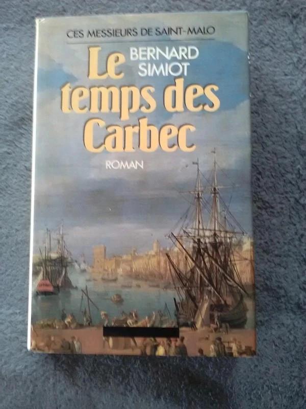 "Le temps des Carbec Tome 2" Bernard Simiot (1986), Enlèvement ou Envoi, Utilisé, Europe autre, Bernard Simiot