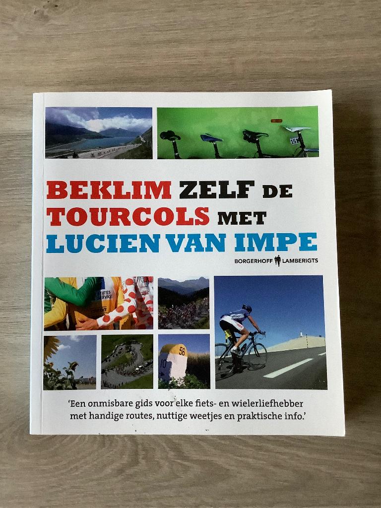 Beklim zelf de Tourcols met Lucien van Impe, Boeken, Sportboeken, Lopen en Fietsen, Ophalen of Verzenden, Zo goed als nieuw, Lucien Van Impe; Filip Osselaer