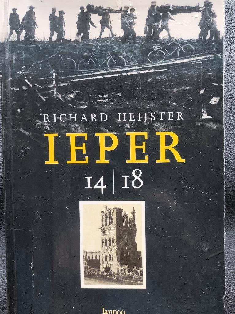 IEPER oorlog 14 - 18 boek van Richard Heijster > lees info., Gelezen, Richard Heijster, Ophalen of Verzenden, Landmacht