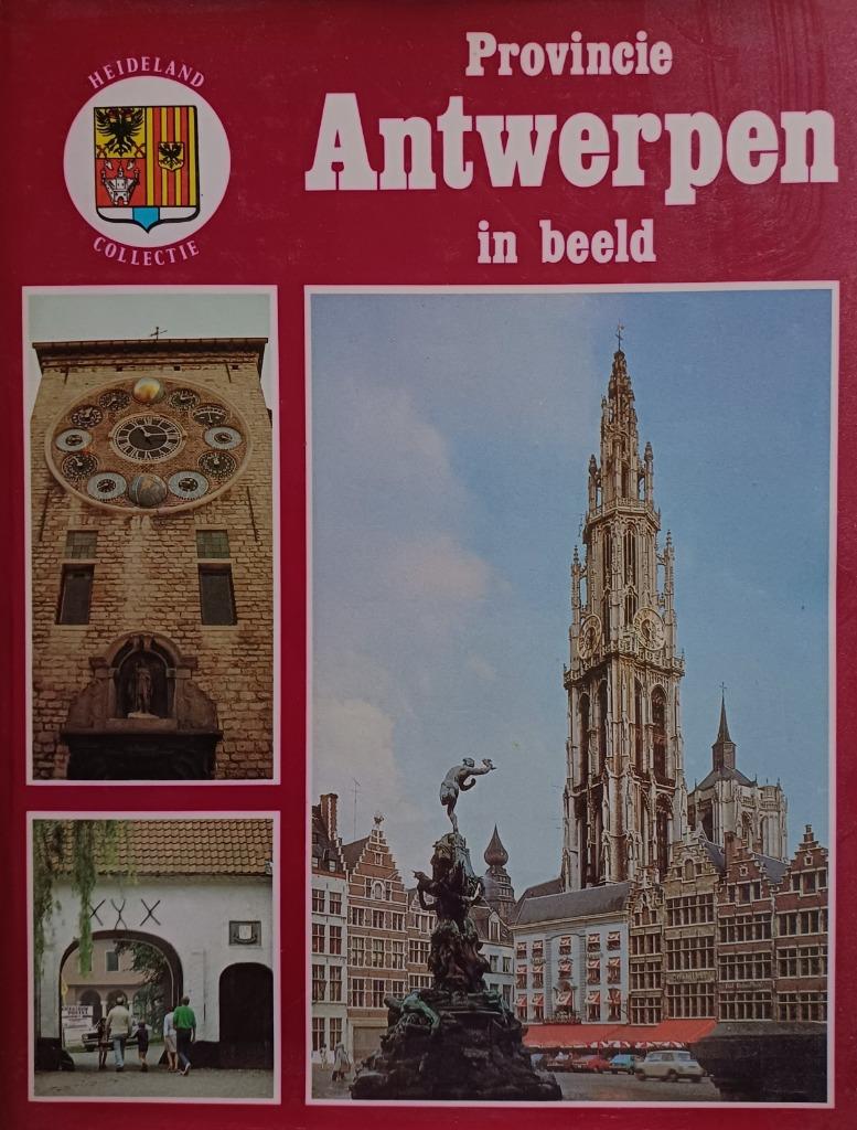 BOEK  PROVINCIE ANTWERPEN IN BEELD, Boeken, Ophalen, Zo goed als nieuw
