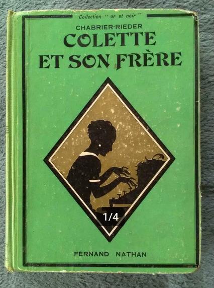 "Colette et son frère" Mme Charlotte Chabrier-Rieder (1933), Livres, Livres pour enfants | Jeunesse | 10 à 12 ans, Fiction, Utilisé