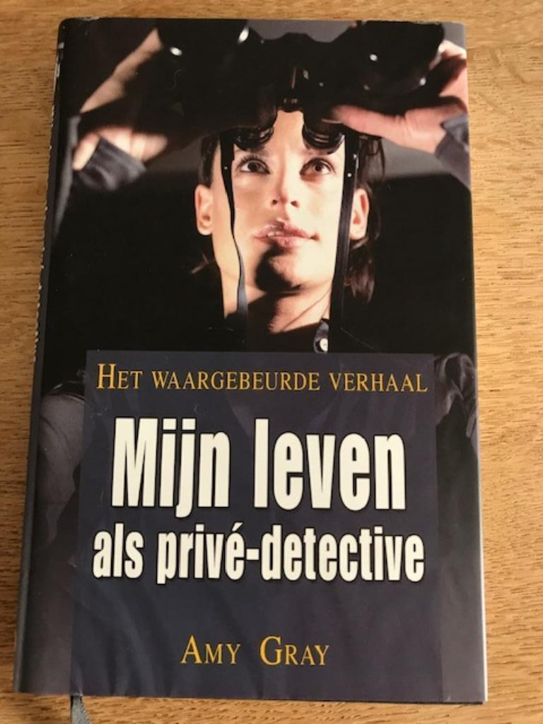 Mijn leven als privé-detective-Amy Gray - waargebeurd, Boeken, Biografieën, Ophalen of Verzenden