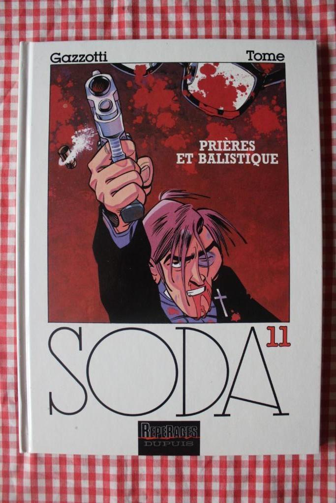 SODA - T11 - Prières et Balistique - EO - 2001 - TBE, Livres, Enlèvement ou Envoi, Une BD, Comme neuf, Gazotti/Tome