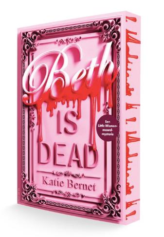 Boek Beth Is Dead - Katie Bernet (NL), Verzenden, Zo goed als nieuw