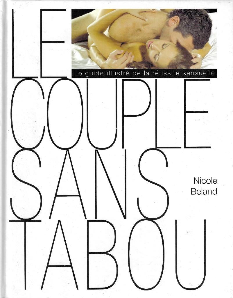 Le livre Le couple sans tabou de Nicole Beland, Boeken, Romans, Nieuw, Amerika, Ophalen of Verzenden