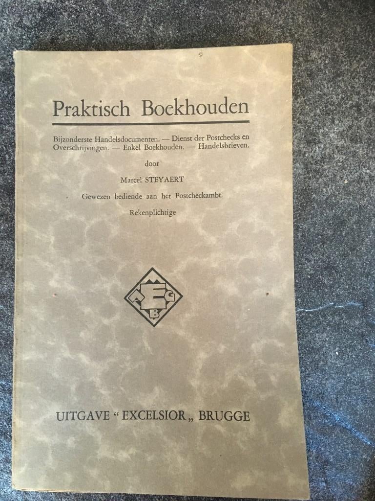 Praktisch boekhouden door Marcel Steyaert - 193x, Antiek en Kunst, Ophalen of Verzenden