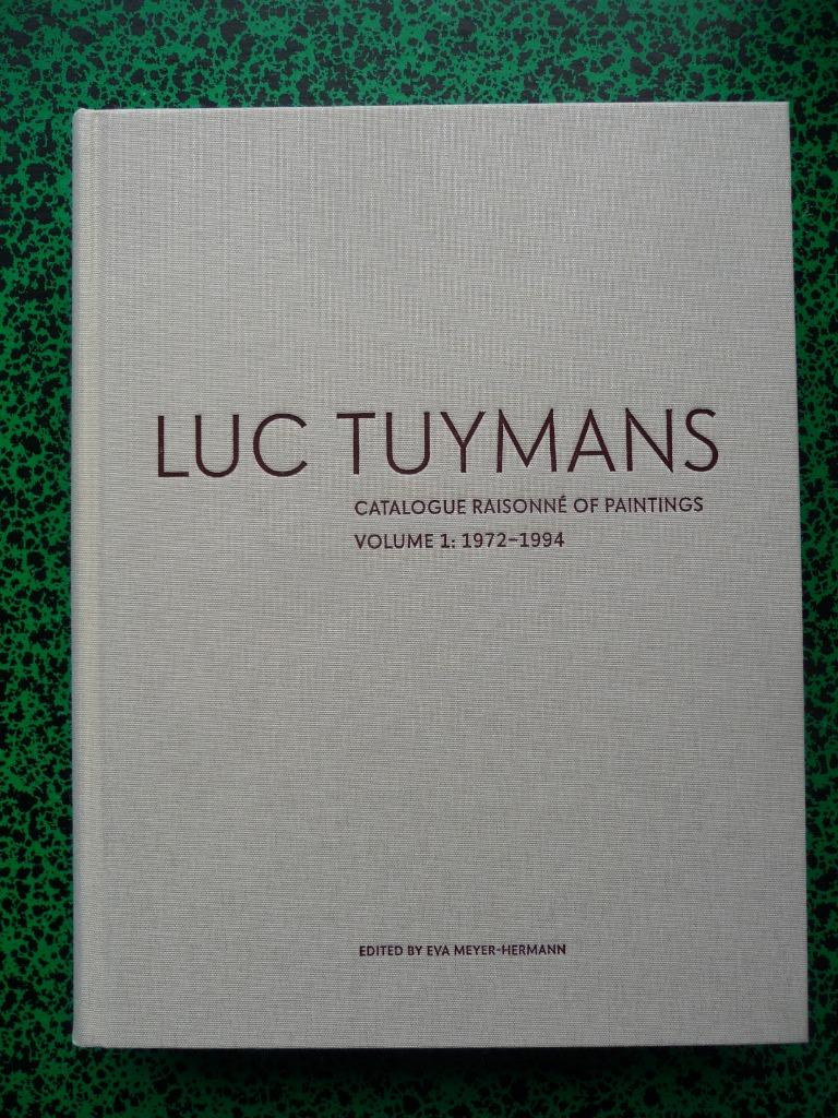 LUC TUYMANS - CATALOGUE RAISONNE - VOLUME 1, Antiek en Kunst, Ophalen of Verzenden
