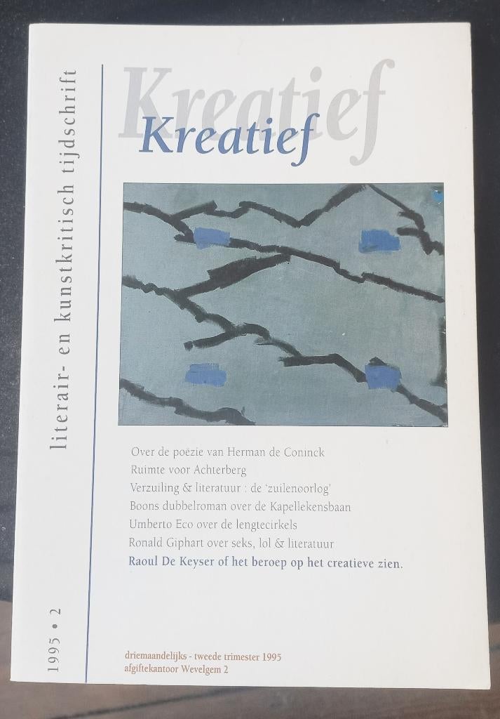 Raoul De Keyser Kreatief 1995 Jaak FontierGerrit Achterberg, Boeken, Ophalen of Verzenden