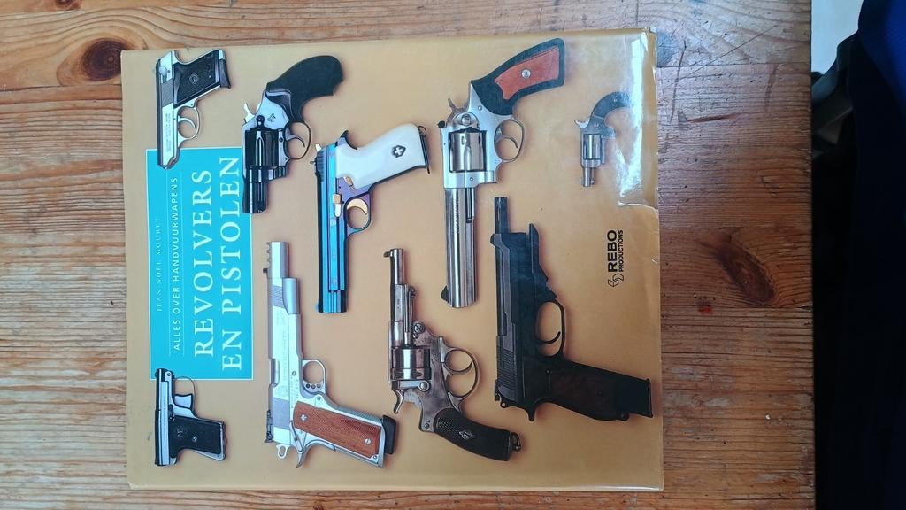 Revolvers et pistolets - Tout sur les armes à feu, Livres, Guerre & Militaire, Enlèvement