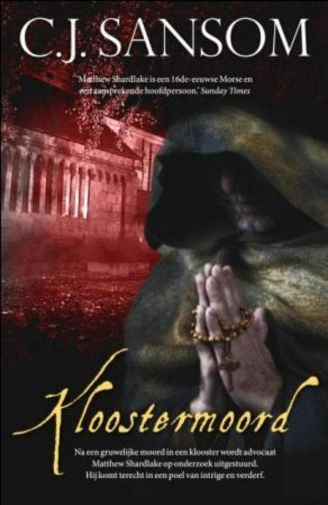 Kloostermoord C.J. Sansom historische thriller, Boeken, Ophalen of Verzenden, Zo goed als nieuw, C.J. Sansom