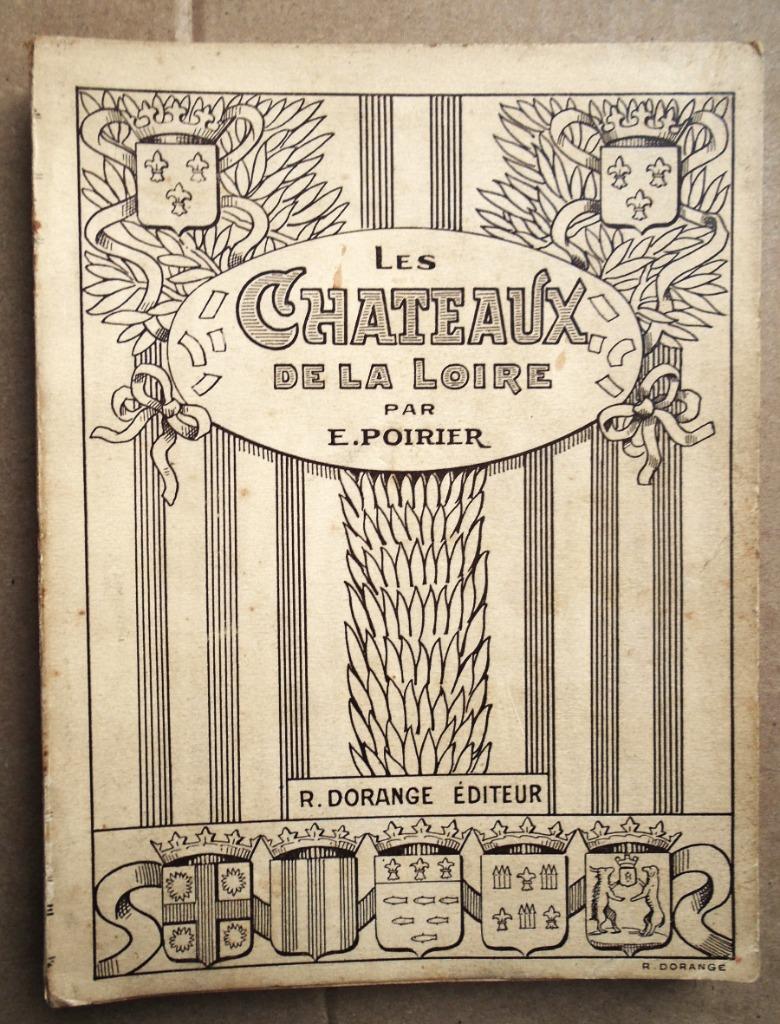 Les Châteaux de la Loire - [1925] - E. Poirier - 1e druk, Boeken, Kunst en Cultuur | Architectuur, Gelezen, Overige onderwerpen