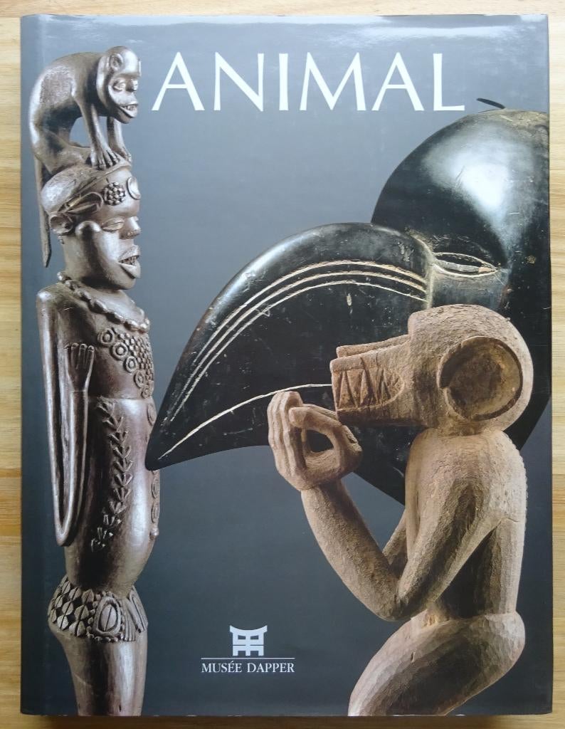 Animal, dans les arts d'Afrique, Musée Dapper, Paris, 2007, Enlèvement ou Envoi, Comme neuf, Sculpture