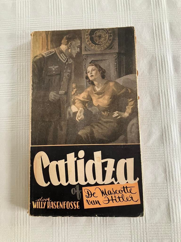 Catidza of de mascotte van Hitler / Willy Rasenfosse, Ophalen of Verzenden