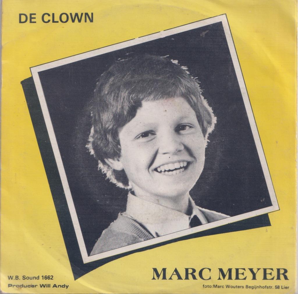 Marc Meyer – De clown / Laat de zon maar schijnen – Single, Cd's en Dvd's, Vinyl Singles, Gebruikt, Single, Nederlandstalig, 7 inch
