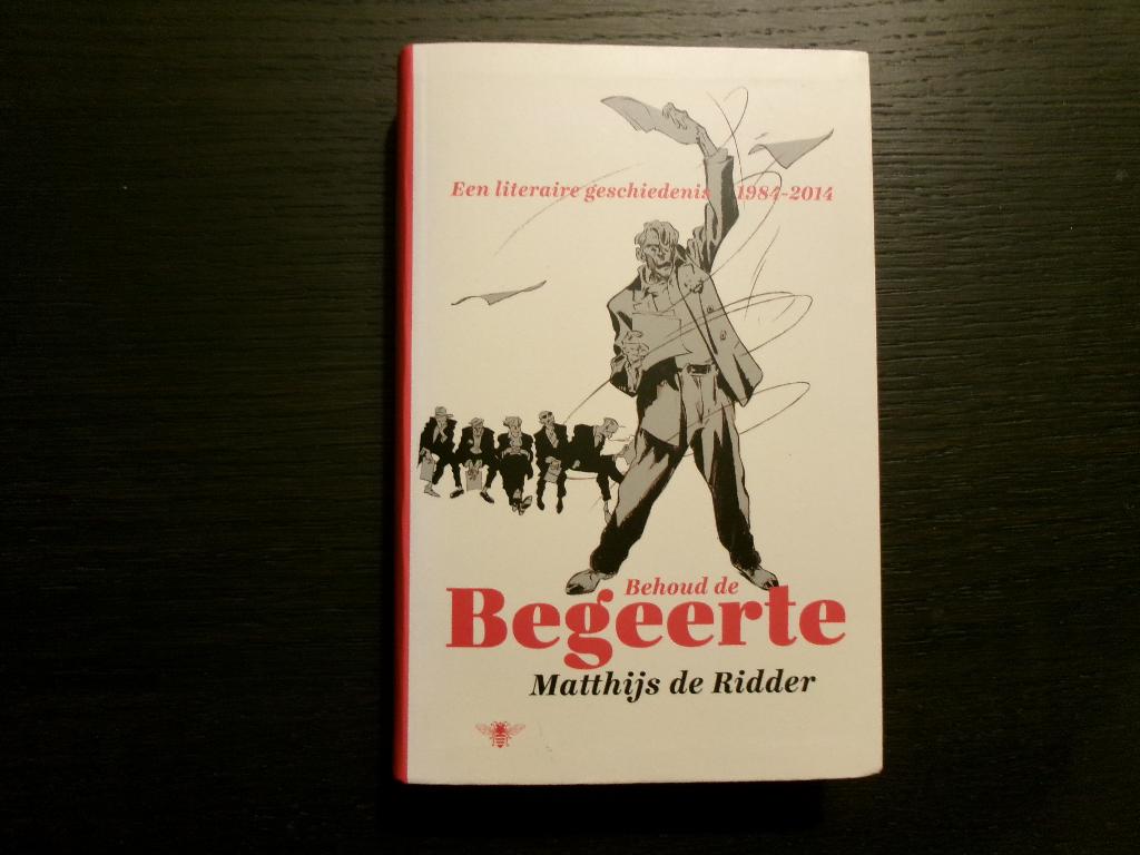 Behoud de Begeerte  -Matthijs de Ridder-, Enlèvement ou Envoi, Belgique