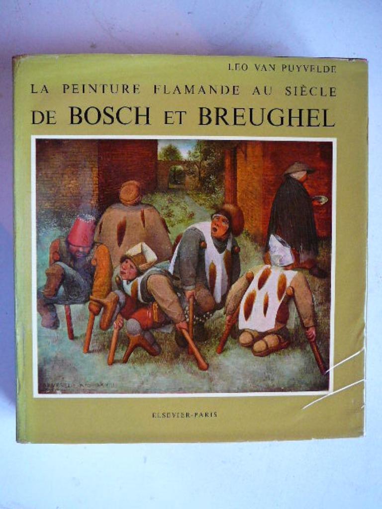La Peinture Flamande au siècle de Bosch et Breughel, Livres, Leo Van Puyvelde, Peinture et dessin, Enlèvement ou Envoi, Comme neuf