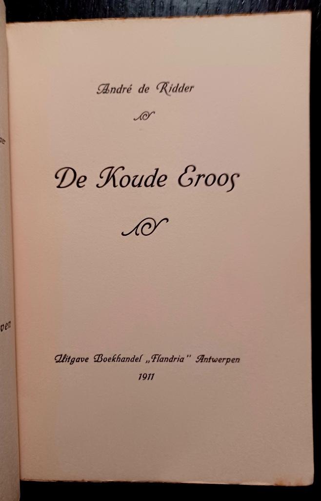 André de Ridder, De koude Eroos (1911), Belgique, Utilisé, André de Ridder, Enlèvement ou Envoi