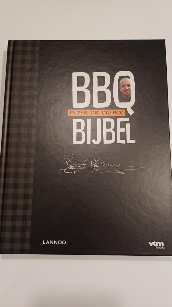 Peter De Clercq - BBQ-bijbel, Boeken, Kookboeken, Ophalen of Verzenden, Peter De Clercq