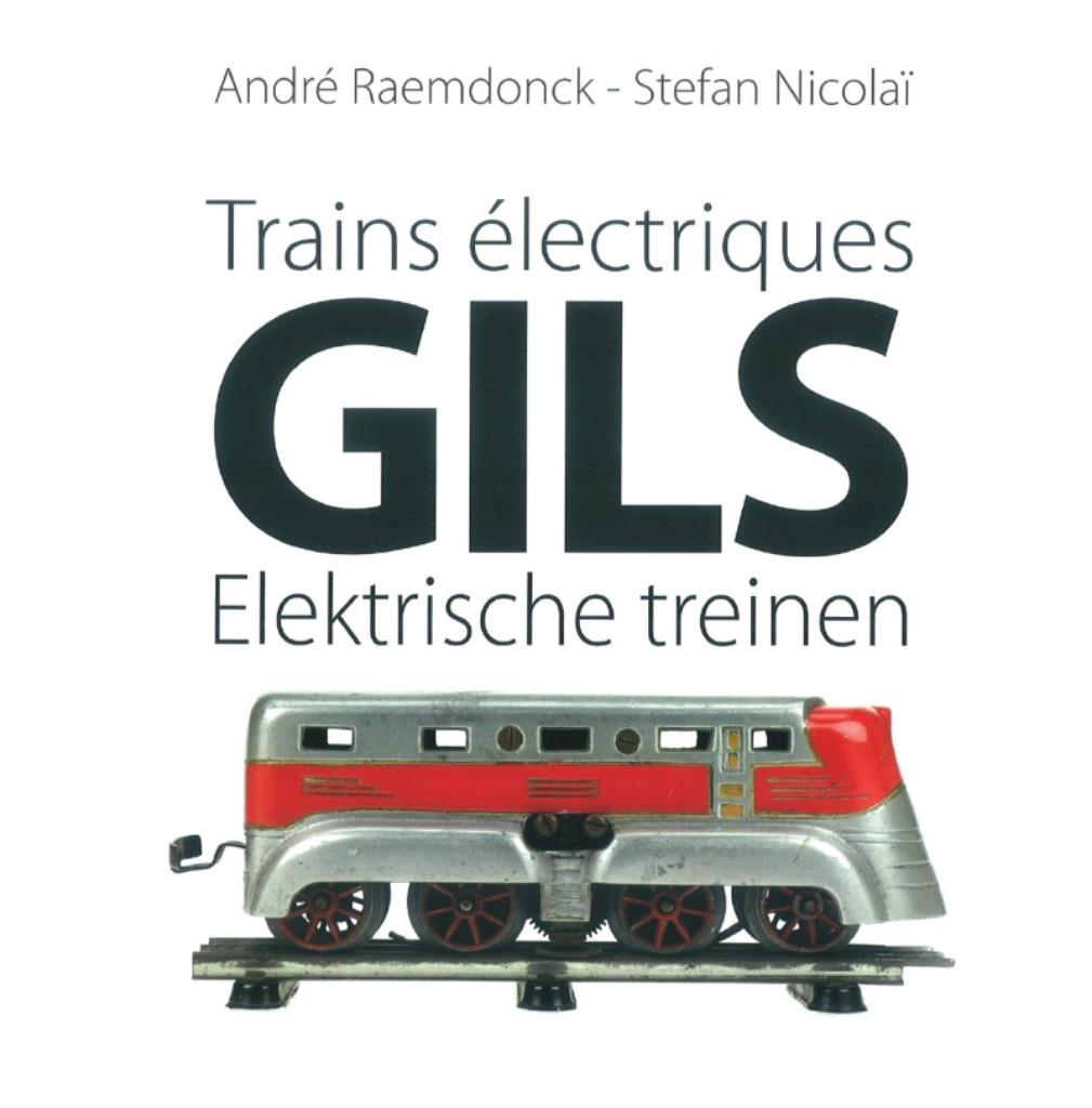 Livre Trains électriques Gils, Hobby & Loisirs créatifs, Trains miniatures | Échelles Autre, Neuf, Livre, Revue ou Catalogue, Autres marques