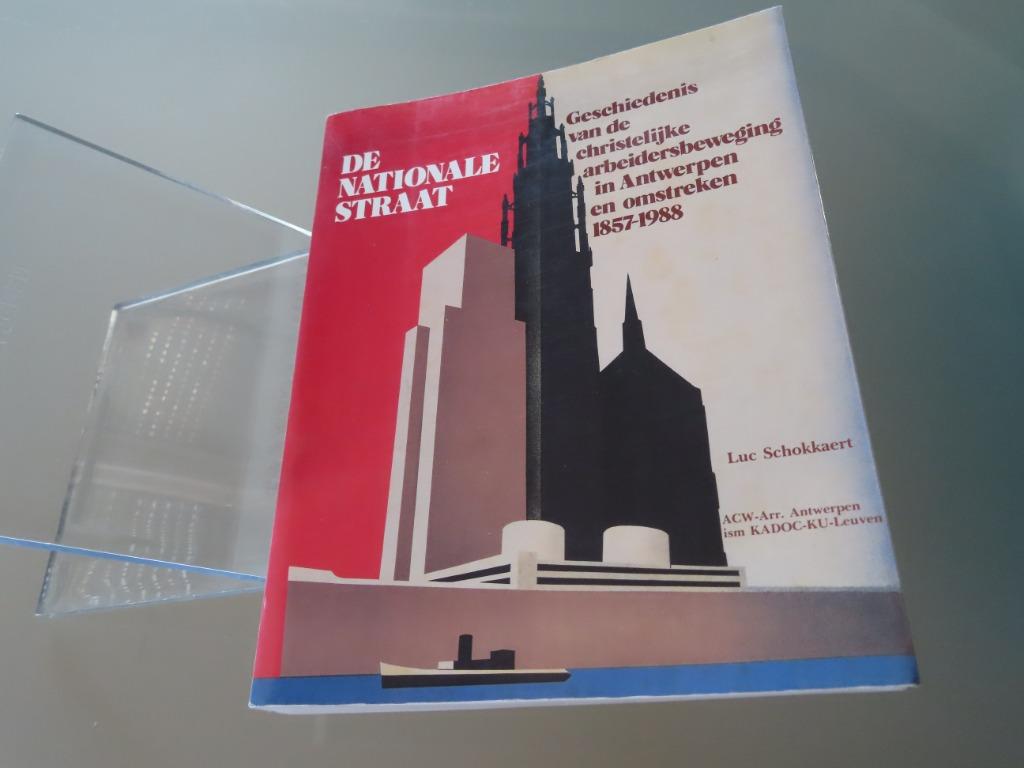 Goede staat / De Nationale Straat – Luc Schokkaert Geschiede, Boeken, Geschiedenis | Nationaal, Zo goed als nieuw, 20e eeuw of later